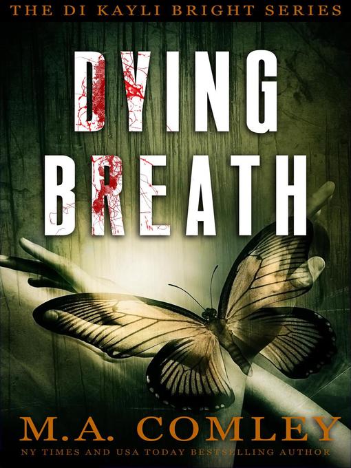 Title details for Dying Breath by M A Comley - Available